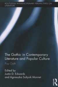 The Gothic in Contemporary Literature and Popular Culture