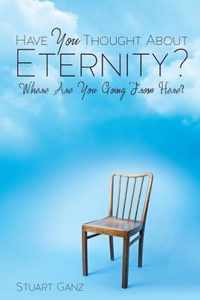 Have You Thought about Eternity?