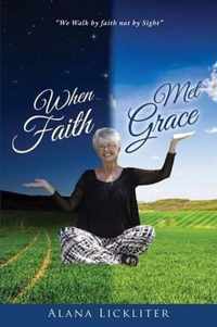 When Faith Met Grace