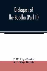 Dialogues of the Buddha (Part II)