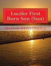 Lucifer First Born Son (Sun)