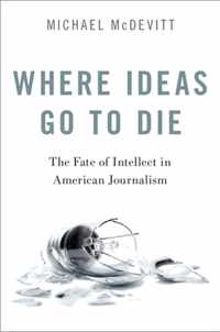 Where Ideas Go To Die