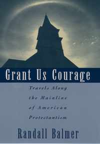 Grant Us Courage