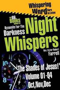 Night-Whispers Vol 01-Q4-'The Shades of Jesus'