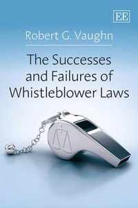 The Successes and Failures of Whistleblower Laws