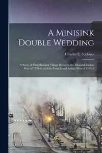 A Minisink Double Wedding