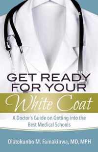 Get Ready for Your White Coat