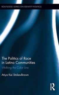 The Politics of Race in Latino Communities