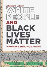 White People and Black Lives Matter