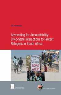 Advocating for Accountability: Civic-State Interactions to Protect Refugees in South Africa