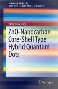 ZnO Nanocarbon Core Shell Type Hybrid Quantum Dots