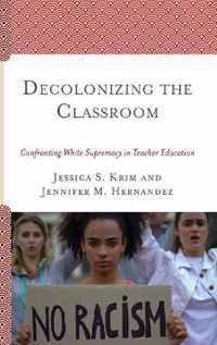 Decolonizing the Classroom