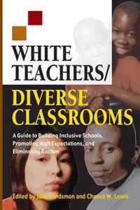 White Teachers / Diverse Classrooms