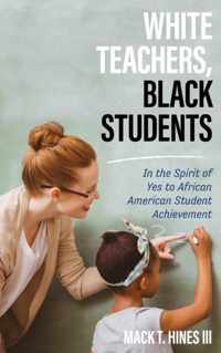 White Teachers, Black Students