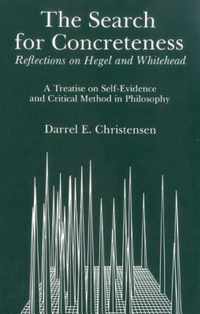 Search For Concreteness: Reflections on Hegel and Whitehead