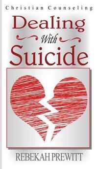 Dealing With Suicide