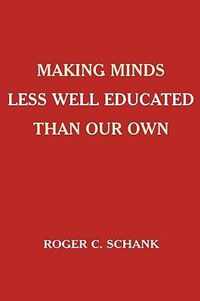 Making Minds Less Well Educated Than Our Own