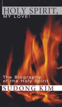 Holy Spirit, My Love!