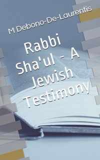 Rabbi Sha'ul - A Jewish Testimony