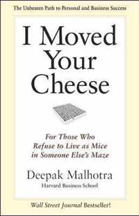 I Moved Your Cheese