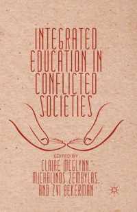 Integrated Education in Conflicted Societies