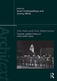 City Halls And Civic Materialism