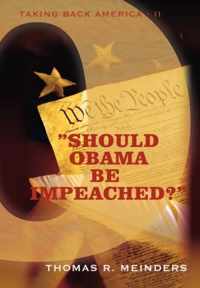 Should Obama Be Impeached?