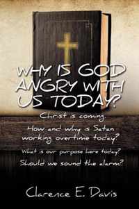 Why Is God Angry with Us Today?