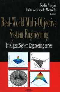 Real-World Multi-Objective System Engineering