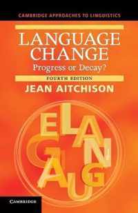Language Change Progress Or Decay