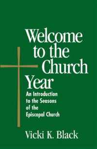 Welcome to the Church Year