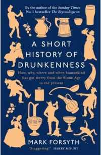 A Short History of Drunkenness