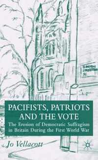 Pacifists, Patriots and the Vote