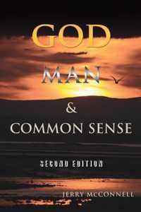 God Man & Common Sense Second Edition