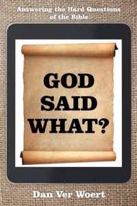 God Said What?