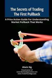 The Secrets of Trading The First Pullback