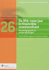 De WIA, twee jaar in financiele onwetendheid