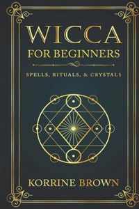 Wicca for Beginners