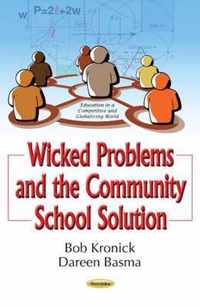 Wicked Problems & the Community School Solution