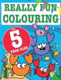 Really Fun Colouring Book For 5 Year Olds