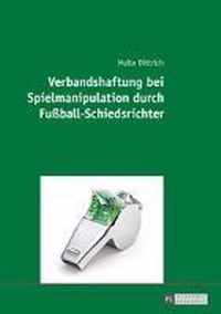 Verbandshaftung bei Spielmanipulation durch Fußball-Schiedsrichter