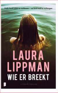 Wie er breekt - Laura Lippman
