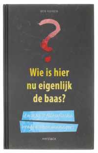 Wie Is Hier Eigenlijk De Baas?