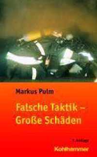 Falsche Taktik - Grosse Schaden