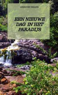 Een nieuwe dag in het paradijs - Gregory Brans - Paperback (9789464351347)