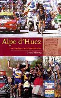 Alpe D'Huez En Andere Wielerverhalen