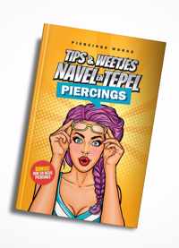 Tips en Weetjes Navelpiercings en Tepelpiercings