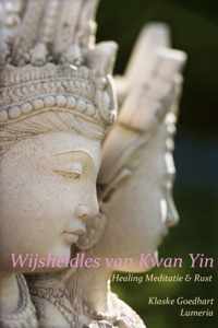 Lumeria's wijsheid boeken 9 -   Wijsheidles van Kwan YIn