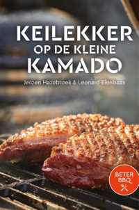 BeterBBQ - Keilekker op de kleine kamado - Jeroen Hazebroek, Leonard Elenbaas - Hardcover (9789464040760)