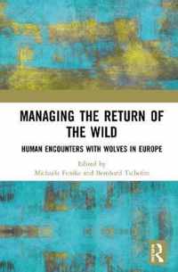Managing the Return of the Wild